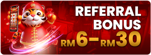 💰Referral Bonus RM6-30💰