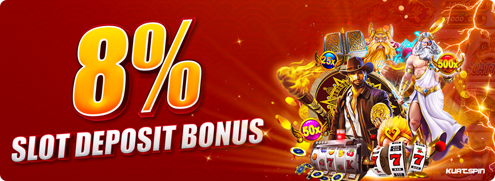 8% Slot deposit bonus